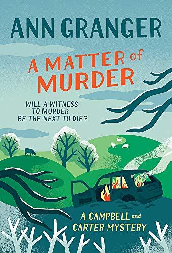 A Matter of Murder: Campbell & Carter mystery 7: Campbell and Carter 07