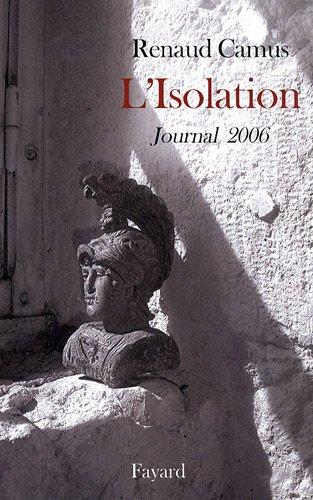 L'isolation : journal 2006