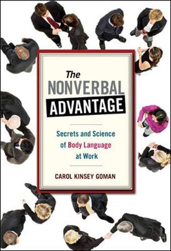 The Nonverbal Advantage: Secrets and Science of Body Language at Work (Bk Business)