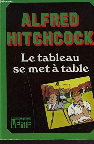 Le Tableau se met à table (Bibliothèque verte)