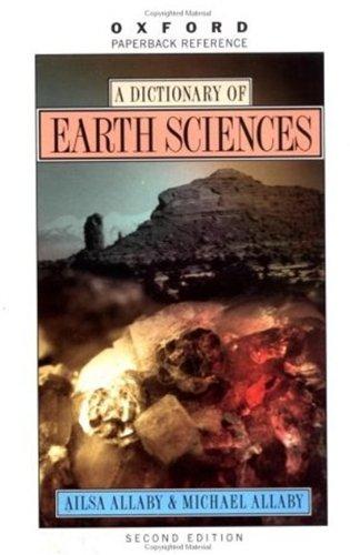 Oxford Dictionary of Earth Sciences (Oxford Paperback Reference)