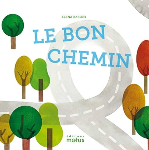 Le bon chemin