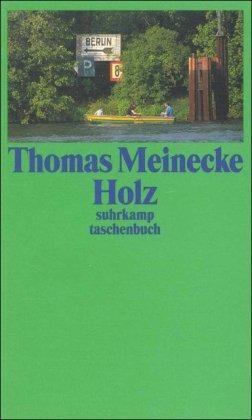 Holz: Erzählung (suhrkamp taschenbuch)