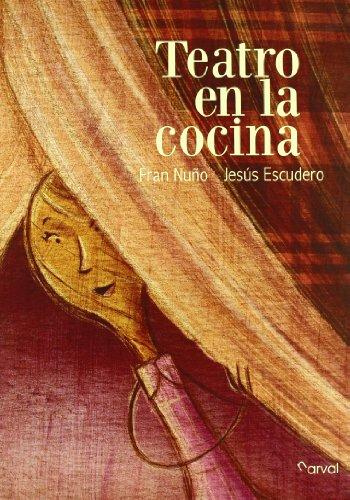 Teatro en la cocina (Album Infantil)