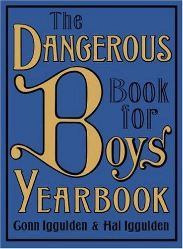 The Dangerous Book for Boys Yearbook