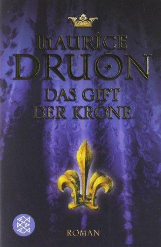 Das Gift der Krone: Historischer Roman