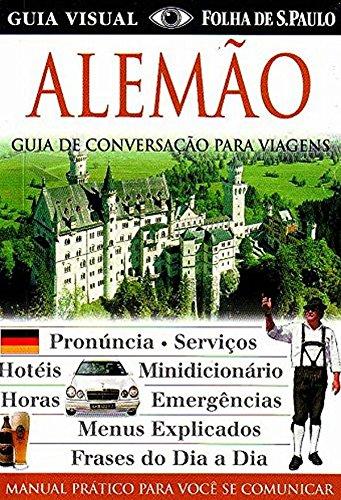 Alemão. Guia Visual. Guia De Conversação Para Viagens (Em Portuguese do Brasil)