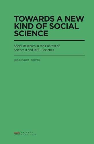 Towards a New Kind of Social Science: Social Research in the Context of Science II and RISC_Societies