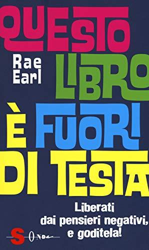 Rae Earl - Questo Libro E' Fuori Di Testa (1 BOOKS)