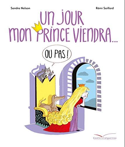 Un jour mon prince viendra... ou pas !