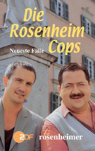 Die Rosenheim-Cops. Neueste Fälle. Buch zur ZDF-Fernsehserie