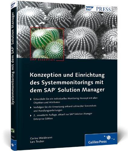 Konzeption und Einrichtung des Systemmonitorings mit dem SAP Solution Manager (SAP PRESS)