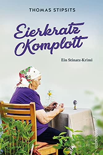 Eierkratz-Komplott: Ein Stinatz-Krimi