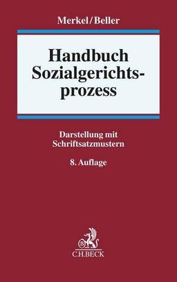 Handbuch Sozialgerichtsprozess: Darstellung mit Schriftsatzmustern