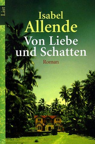 Von Liebe und Schatten: Roman