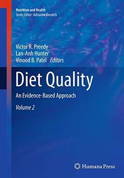 Diet Quality: An Evidence-Based Approach, Volume 2 (Nutrition and Health)