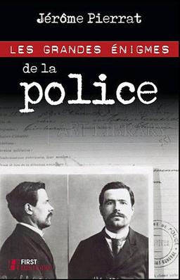 Les grandes énigmes de la police