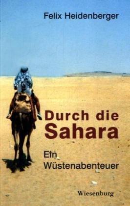 Durch die Sahara: Ein Wüstenabenteuer