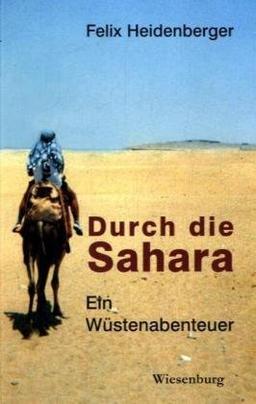 Durch die Sahara: Ein Wüstenabenteuer