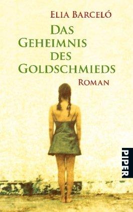 Das Geheimnis des Goldschmieds: Roman