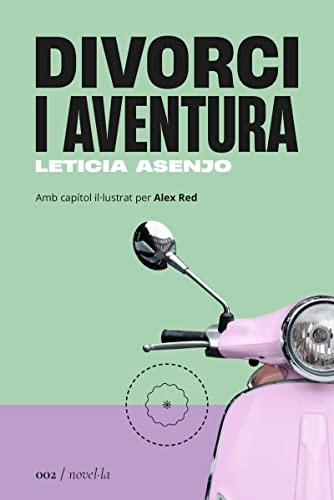 Divorci i aventura (La Segona Perifèria, Band 2)