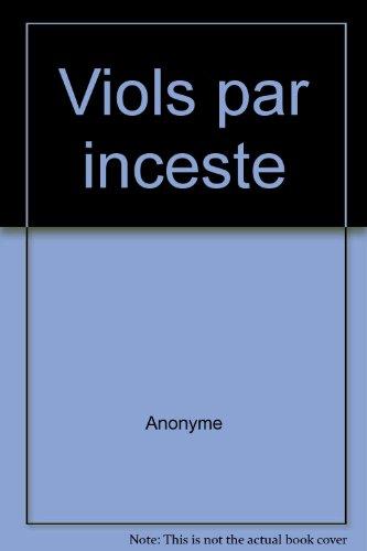 Viols par inceste : auteure obligatoirement anonyme