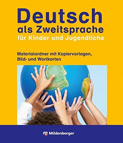 Deutsch als Zweitsprache für Kinder und Jugendliche: Materialordner mit Kopiervorlagen, Bild- und Wortkarten