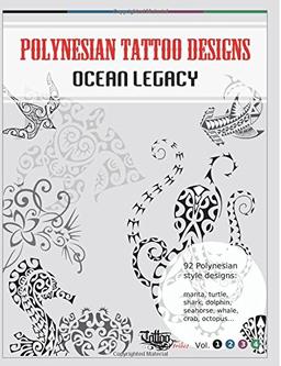 Polynesian Tattoo Designs: Ocean Legacy (TT Design Books)