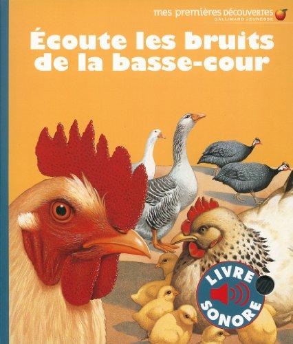 Ecoute les bruits de la basse-cour