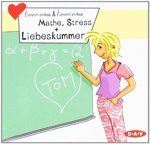 Mathe, Stress und Liebeskummer; Freche Mädchen - Freche Hörbücher,  1 CD-Audio