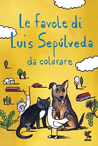 Le favole di Luis Sepúlveda da colorare (Le Gabbianelle)