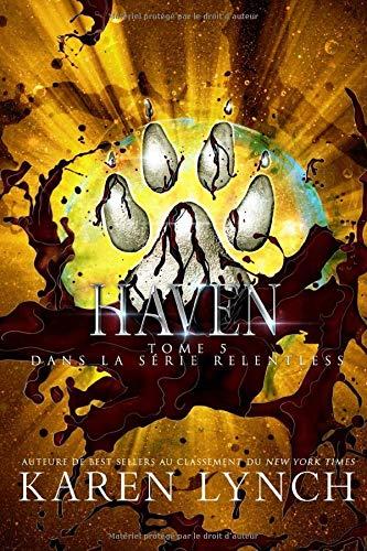 Haven (Relentless Tome 5) (Relentless French, Band 5)