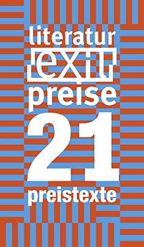 preistexte21: anthologie zu den exil-literaturpreisen 2021: das buch zu den exil-literaturpreisen "schreiben zwischen den kulturen" 2021 ... bücher zu den exil-literaturpreisen)