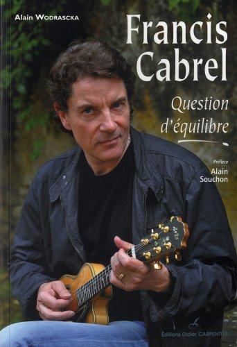 Francis Cabrel : question d'équilibre