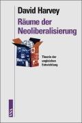 Räume der Neoliberalisierung: Theorie der ungleichen Entwicklung