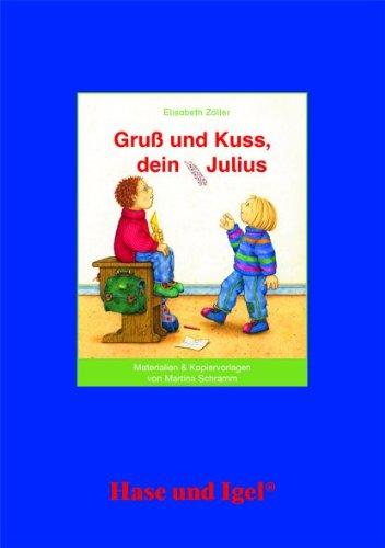 Begleitmaterial: Gruß und Kuss, dein Julius