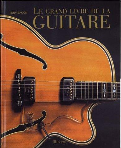 Le grand livre de la guitare