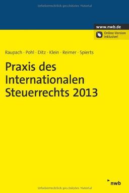 Praxis des Internationalen Steuerrechts 2013