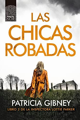 Las chicas robadas (Principal Noir, Band 7)