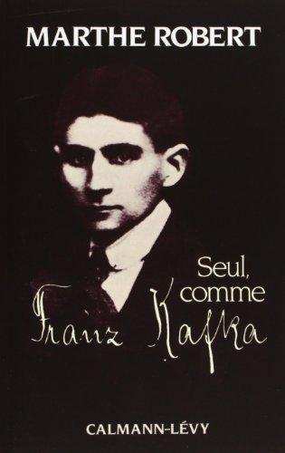 Seul comme Franz Kafka