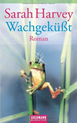 Wachgeküßt