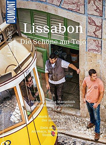 DuMont Bildatlas 199 Lissabon: Die Schöne am Tejo