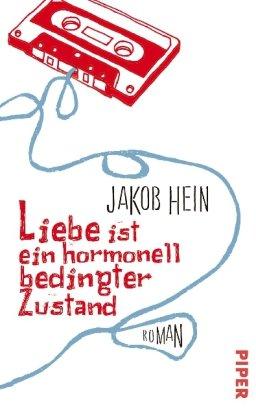 Liebe ist ein hormonell bedingter Zustand: Roman