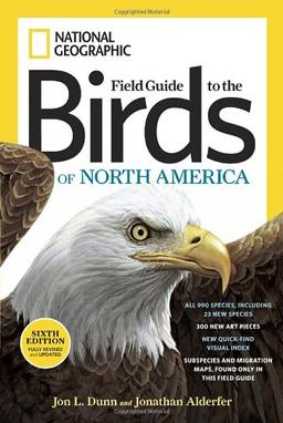 National Geographic Field Guide to the Birds of North America, Sixth Edition (National Geographic Field Guide to Birds of North America)