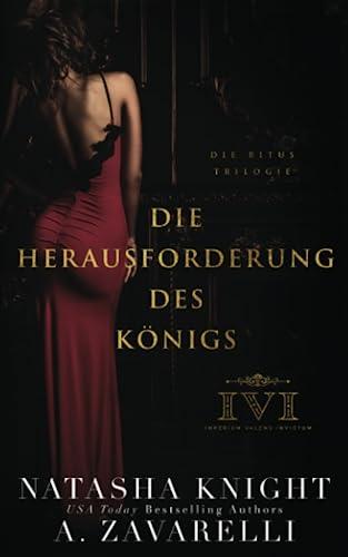 Die Herausforderung des Königs (Die Ritus Trilogie, Band 2)