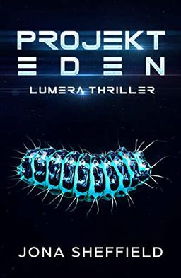 Projekt Eden: Lumera Thriller