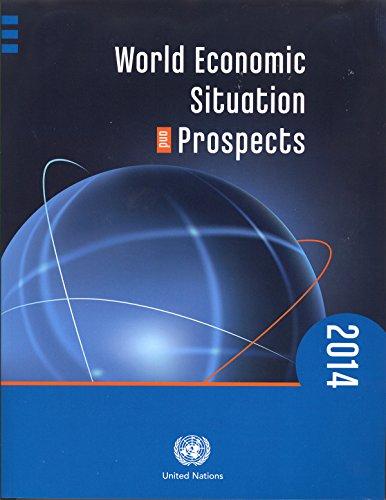 United Nations, D: World Economic Situation and Prospects 2: 2014 (World Economic and Social Survey)