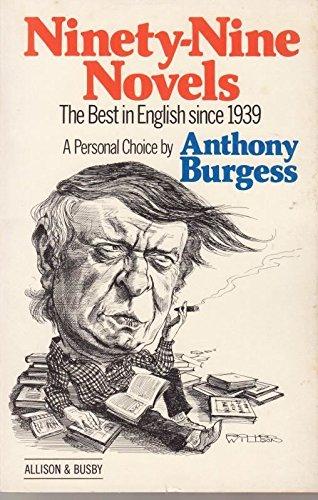 Ninety-nine Novels: The Best in English Since 1939 - A Personal Choice