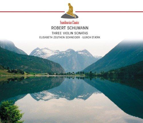 Schumann: Three Violin Sonatas