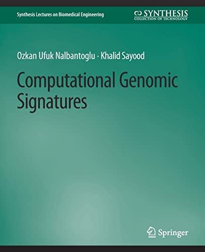 Computational Genomic Signatures (Synthesis Lectures on Biomedical Engineering)